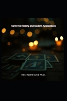 Tarot The History and Modern Applications B0F842HTT6 Book Cover