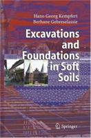 Excavations and Foundations in Soft Soils 3540328947 Book Cover