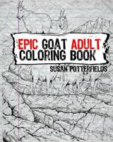 Epic Goat Adult Coloring Book 1535459808 Book Cover
