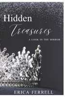 Hidden Treasures: A Look in the Mirror B0F5NTCQWH Book Cover