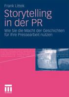 Storytelling in der PR: Wie Sie die Macht der Geschichten für Ihre Pressearbeit nutzen 3531176242 Book Cover