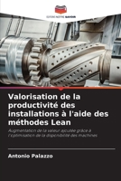 Valorisation de la productivité des installations à l'aide des méthodes Lean (French Edition) 6207500342 Book Cover