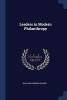Leaders in modern philanthropy 102147407X Book Cover