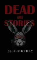 DEAD SHORT STORIES 106845010X Book Cover