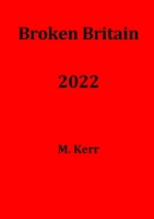 Broken Britain 2022 0244546754 Book Cover
