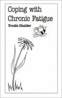 Coping with Chronic Fatigue (Overcoming Common Problems) 0859696855 Book Cover