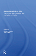 State of the Union 1994: The Clinton Administration and the Nation in Profile 0367288680 Book Cover