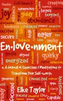 En-love-nment: A 12 Week Journal of Exercises and Meditations to Transform your Self-worth 0994209045 Book Cover