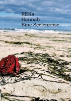 Hannah: Eine Seelenreise zur Dualseele und Twinflame (German Edition) 3384429028 Book Cover
