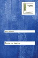 Faute de frappe (Omn.Muse.Litt.) 3639636449 Book Cover