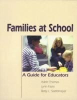 Families at School: A Guide for Educators 0872071952 Book Cover