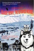 Claude Henry, the Iditarod Mouse: "The Adventures Begin" 0595449905 Book Cover