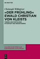 "Der Fruhling" Ewald Christian Von Kleists: Themen Und Poetologie Im Kontext Des Gesamtwerks 3110500787 Book Cover