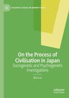 On the Process of Civilisation in Japan: Sociogenetic and Psychogenetic Investigations 3031114264 Book Cover
