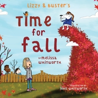 Lizzy & Buster's Time for Fall 0578590492 Book Cover