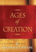 Ages of Creation 1479786594 Book Cover
