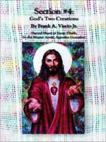 Section #4: God's Two Creations 1403368473 Book Cover