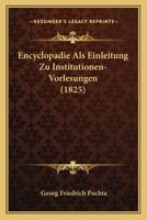 Encyclopadie ALS Einleitung Zu Institutionen-Vorlesungen 1161158863 Book Cover