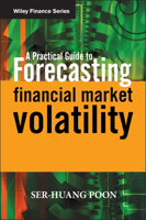 A Practical Guide to Forecasting Financial Market Volatility (The Wiley Finance Series) 0470856130 Book Cover