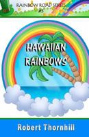 Hawaiian Rainbows 1453658912 Book Cover