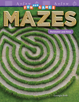 Fun and Games: Mazes: Perimeter and Area 142585561X Book Cover