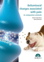Behavioural changes associated with pain in companion animals 8492569921 Book Cover