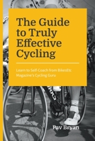 The Guide to Truly Effective Cycling 164704040X Book Cover