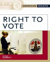 Right To Vote (American Rights) 0816056617 Book Cover
