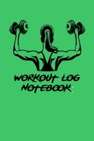 Workout Log Notebook: Training Log Notebook- Large (6 x 9 inches) - 120 Pages - 1670336697 Book Cover