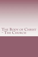 The Body of Christ 1537094890 Book Cover