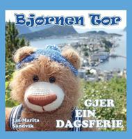 Bjørnen Tor gjer ein dagsferie (Bjornen Tor) 8293471441 Book Cover