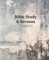 Bible Study and Sermon Notebook: Distressed Cover 1093905514 Book Cover
