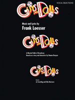 Guys and Dolls: Vocal Selections (A Musical Fable of Broadway Based on Characters by Damon Runyon) 0881882011 Book Cover