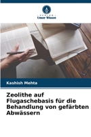 Zeolithe auf Flugaschebasis für die Behandlung von gefärbten Abwässern 6205717948 Book Cover