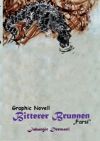 Bitterer Brunnen: Ein Melancholisches Biographie (German Edition) 3757812042 Book Cover