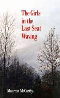 The Girls in the Last Seat Waving 1550170007 Book Cover