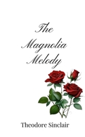The Magnolia Melody 1805667459 Book Cover