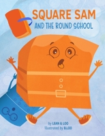 Square Sam and the Round School 1736304151 Book Cover