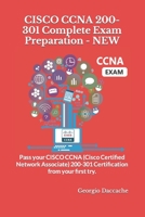 CISCO CCNA 200-301 Complete Exam Preparation - NEW: Pass your CISCO CCNA (Cisco Certified Network Associate) 200-301 Certification from your first try. B09SP2QT2N Book Cover