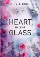 Heart Made Of Glass B0BRZ7H2W4 Book Cover
