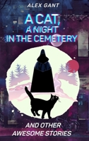 Cat, night at the cemetery and other stories 1034708392 Book Cover