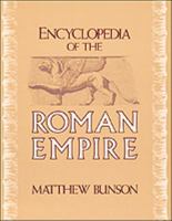 Encyclopedia of the Roman Empire (Facts on File Library of World History) 081602135X Book Cover