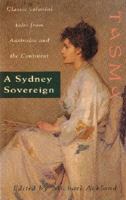 TASMA A SYDNEY SOVEREIGN Classic colonial tales from Australia 0207181217 Book Cover