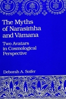 The Myths of Narasimha and Vamana: Two Avatars in Cosmological Perspective (Suny Series in Hindu Studies) 0791408000 Book Cover