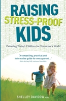 Raising Stress-Proof Kids 1921966408 Book Cover