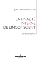 La finalité interne de l'inconscient : la structure (R,S,I) (HR.HERMAN.PSYCH) (French Edition) B0BG4BMC1K Book Cover