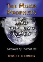 The Minor Prophets and the End Times 1907731091 Book Cover