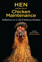Hen and the Art of Chicken Maintenance 1620082764 Book Cover