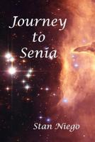 Journey to Senia 0692455779 Book Cover