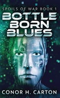Bottle Born Blues 4867526681 Book Cover